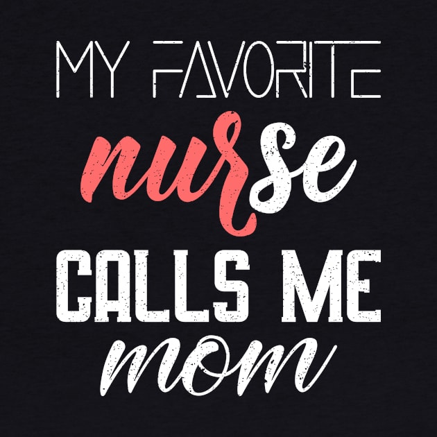 My favorite nurse calls me mom by FatTize